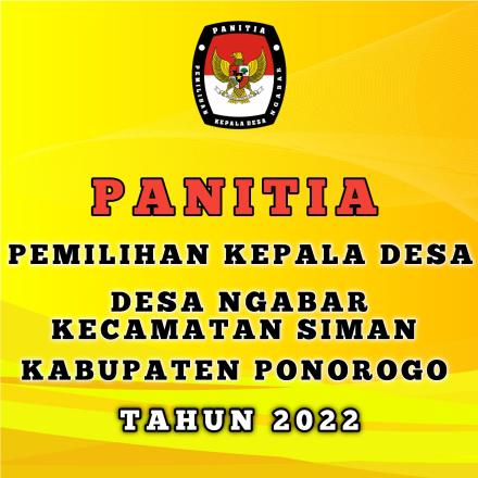 SUSUNAN PANITIA PEMILIHAN KEPALA DESA (PILKADES) DESA NGABAR TAHUN 2022